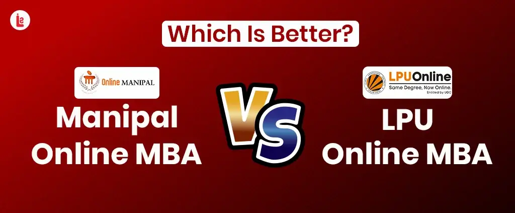 Manipal vs LPU Online MBA: Which University is Better in 2026?